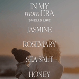In My Mom Era Soy Candle - Clear Jar - 9 oz (Wildflowers and Salt) - HoneyBug 
