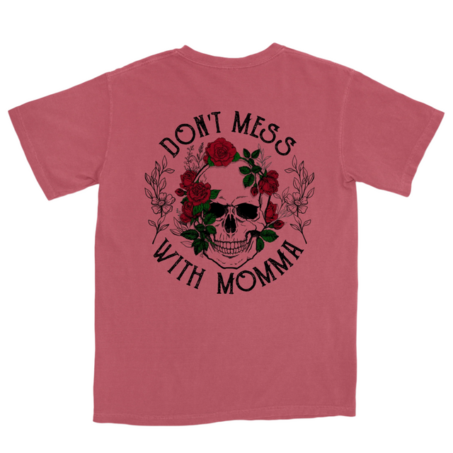 Don't Mess with Mama - HoneyBug 