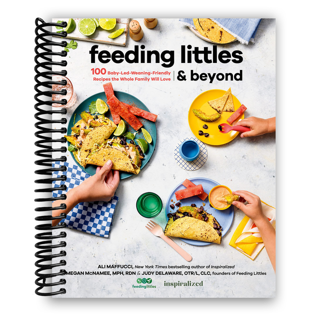 Feeding Littles and Beyond: 100 Baby-Led-Weaning-Friendly Recipes the Whole Family Will Love (Spiral Bound) - HoneyBug 